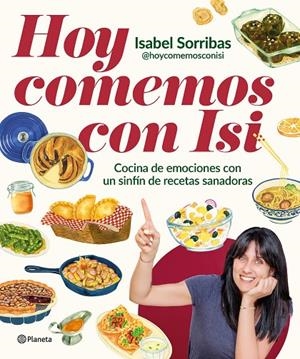 HOY COMEMOS CON ISI | 9788408294443 | SORRIBAS, ISABEL (@HOYCOMEMOSCONISI)