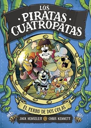 PIRATAS CUATROPATAS 02, LOS. EL PERRO DE DOS COLAS | 9788419522344 | HENSELEIT, JACK