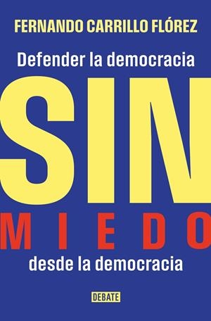 SIN MIEDO | 9788410433632 | CARRILLO FLÓREZ, FERNANDO
