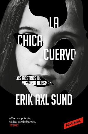 CHICA CUERVO, LA (LOS ROSTROS DE VICTORIA BERGMAN) | 9788410352445 | AXL SUND, ERIK