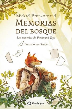 MEMORIAS DEL BOSQUE 01. LOS RECUERDOS DE FERDINAND TOPO | 9788410090361 | BRUN-ARNAUD, MICKAËL / DE LOS SANTOS DOMINGO, DIEGO