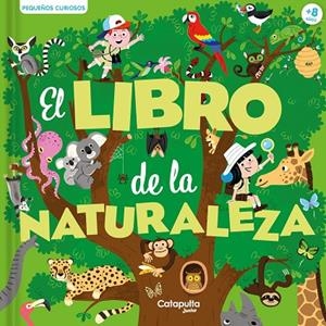 PEQUEÑOS CURIOSOS. EL LIBRO DE LA NATURALEZA | 9788419987174 | BAUSSIER, SYLVIE