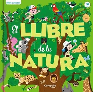 PETITS CURIOSOS. EL LLIBRE DE LA NATURA | 9788419987150 | BAUSSIER, SYLVIE