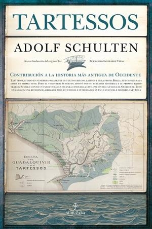 TARTESSOS. CONTRIBUCIÓN A LA HISTORIA MÁS ANTIGUA DE OCCIDENTE | 9788410524934 | SCHULTEN, ADOLF