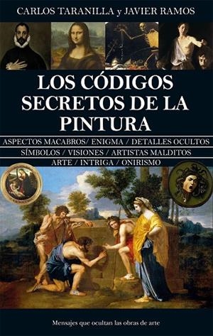 CÓDIGOS SECRETOS DE LA PINTURA, LOS | 9788410524507 | TARANILLA, CARLOS