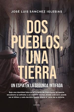 DOS PUEBLOS, UNA TIERRA | 9788410523975 | SÁNCHEZ IGLESIAS, JOSÉ LUIS