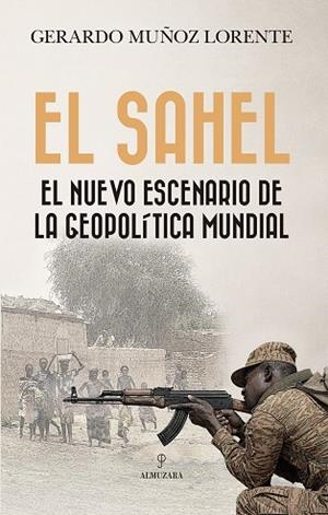SAHEL, EL | 9788410524293 | MUÑOZ LORENTE, GERARDO