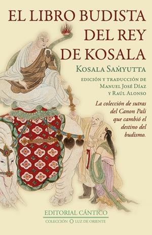 LIBRO BUDISTA DEL REY DE KOSALA, EL | 9788410288133 | DÍAZ, MANUEL JOSÉ