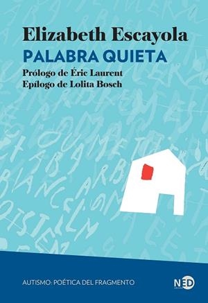 PALABRA QUIETA | 9788419407498 | ESCAYOLA, ELISABETH