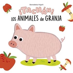 TACHÁN! LOS ANIMALES DE GRANJA | 9788491457404 | NIGELLI, BENEDETTA