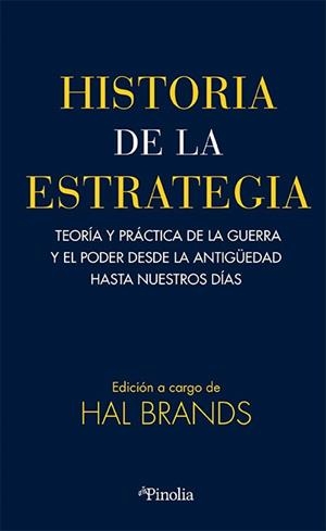 HISTORIA DE LA ESTRATEGIA | 9788419878861 | BRANDS, HAL