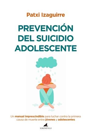 PREVENCIÓN DEL SUICIDIO ADOLESCENTE | 9788419962232 | IZAGUIRRE, PATXI