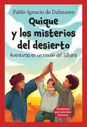 QUIQUE Y LOS MISTERIOS DEL DESIERTO | 9788419962218 | DALMASES, PABLO IGNACIO DE