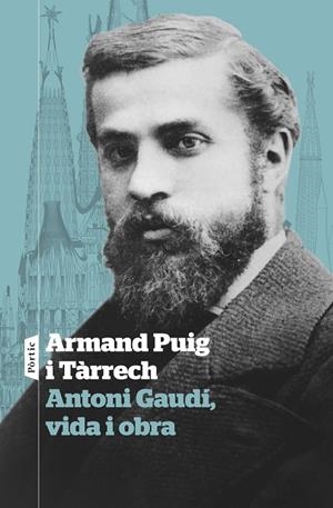 GAUDÍ, L'HOME I L'OBRA | 9788498095869 | PUIG, ARMAND
