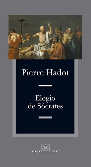 ELOGIO DE SÓCRATES | 9788412797077 | HADOT, PIERRE