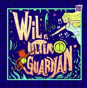 WIL, EL ÚLTIMO GUARDIÁN | 9788410412576 | BRITO, TEI