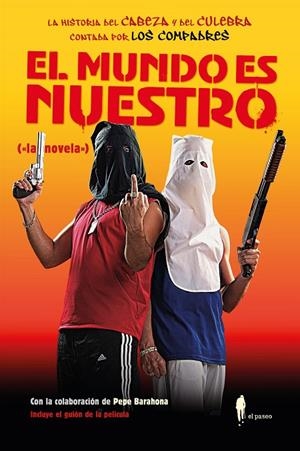 MUNDO ES NUESTRO, EL ("LA NOVELA") | 9788419188489 | LOS COMPADRES / LOPEZ, ALBERTO / SANCHEZ, ALFONSO