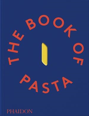 BOOK OF PASTA, THE | 9781838668846 | ACADEMIA BARILLA / EDIZIONI, DALCO