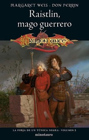 FORJA DE UN TÚNICA NEGRA 02, LA. RAISTLIN CRISOL DE LA MAGIA | 9788445011386 | WEIS, MARGARET