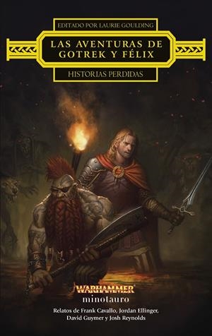 AVENTURAS DE GOTREK Y FÉLIX, LAS : HISTORIAS PERDIDAS | 9788445017326 | GUYMER, DAVID/REYNOLDS, JOSH/CAVALLO, FRANK/ELLINGER, JORDAN
