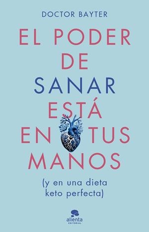 PODER DE SANAR ESTÁ EN TUS MANOS, EL | 9788413443669 | DOCTOR BAYTER