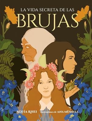 VIDA SECRETA DE LAS BRUJAS, LA | 9788410378179 | RHEI, SOFÍA