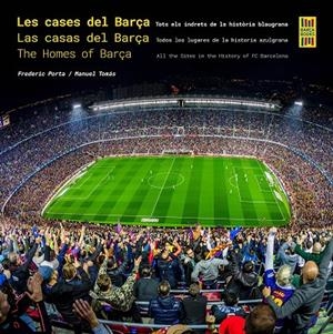CASES DEL BARÇA, LES / LAS CASAS DEL BARÇA / THE HOMES OF BARÇA | 9788410378117 | PORTA, FREDERIC/TOMÁS, MANUEL