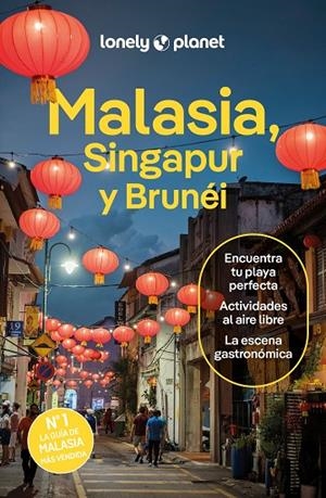 MALASIA, SINGAPUR Y BRUNÉI : LONELY PLANET [2024] | 9788408291183 | TAN, WINNIE/FEGENT-BROWN, LINDSAY/JONG, RIA DE/ST.LOUIS, REGIS/RICHMOND, SIMON/FERRARESE, MARCO/SEAH