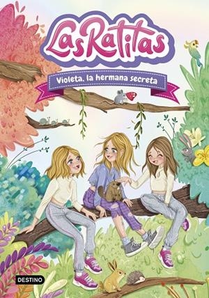 RATITAS 12, LAS. VIOLETA, LA HERMANA SECRETA | 9788408295440 | LAS RATITAS