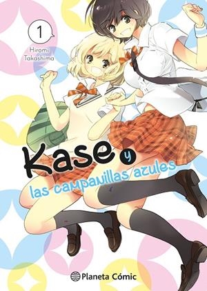 KASE Y LAS CAMPANILLAS AZULES 01 | 9788411613569 | TAKASHIMA, HIROMI