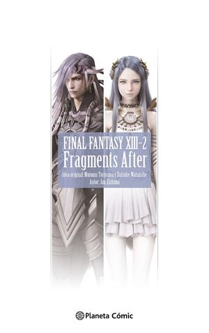 FINAL FANTASY  XIII 02. FRAGMENTS AFTER (NOVELA) | 9788411613309 | EISHIMA, JUN