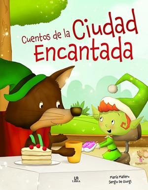 CUENTOS DE LA CIUDAD ENCANTADA | 9788466243568 | MAÑERU CÁMARA, MARÍA