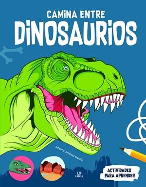 CAMINA ENTRE DINOSAURIOS | 9788466243452 | JIMÉNEZ GARCÍA, ALBERTO