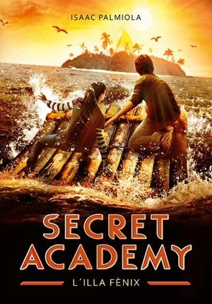 SECRET ACADEMY 01. L'ILLA FÈNIX | 9788410396524 | PALMIOLA, ISAAC