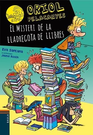 ORIOL PELACANYES 21. EL MISTERI DE LA LLADREGOTA DE LLIBRES | 9788447953578 | SANTANA BIGAS, EVA