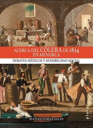 ACERCA DEL CÓLERA DE 1834 EN MENORCA | 9788419956361 | TOMÁS SALVÁ, MATÍAS