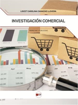 INVESTIGACION COMERCIAL | 9788412784121 | CAMACHO LLOVERA, LISCET CAROLINA