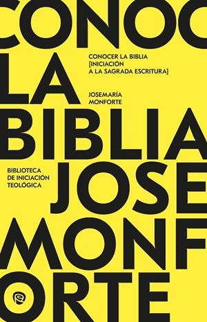 CONOCER LA BIBLIA (16 ED) | 9788432168444 | MONFORTE REVUELTA, JOSE MARÍA