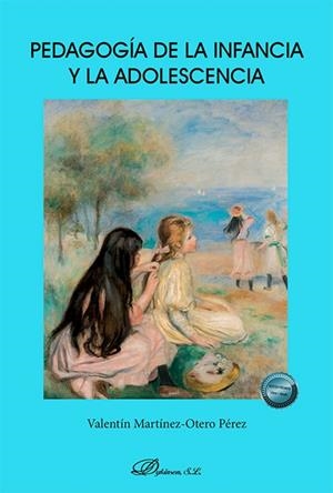 PEDAGOGIA DE LA INFANCIA Y LA ADOLESCENCIA | 9788410705159 | MARTÍNEZ-OTERO PÉREZ, VALENTÍN