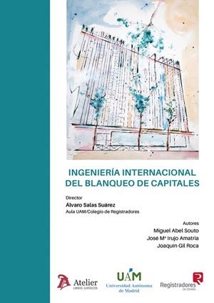 INGENIERIA INTERNACIONAL DEL BLANQUEO DE CAPITALES | 9788410174856 | SALAS SUÁREZ, ÁLVARO