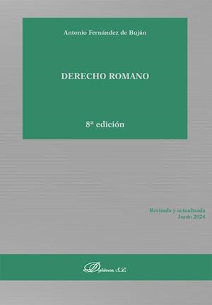 DERECHO ROMANO (8 EDICIÓN) | 9788410704145 | FERNÁNDEZ DE BUJÁN, ANTONIO