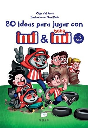 80 IDEAS PARA JUGAR CON INDI Y BABY INDI 7-9 AÑOS | 9788418232596 | DEL AMA, OLGA