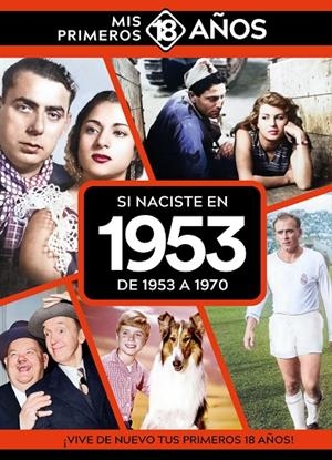 SI NACISTE EN 1953 : DE 1953 A 1970 | 9789493373433