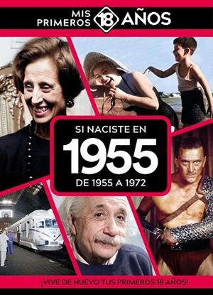 SI NACISTE EN 1955 : DE 1955 A 1972 | 9789493373457