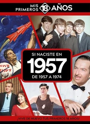 SI NACISTE EN 1957 : DE 1957 A 1974 | 9789493373471