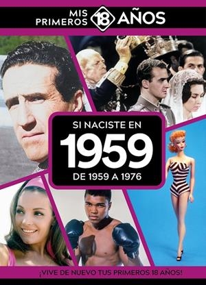 SI NACISTE EN 1959 : DE 1959 A 1976 | 9789493373495