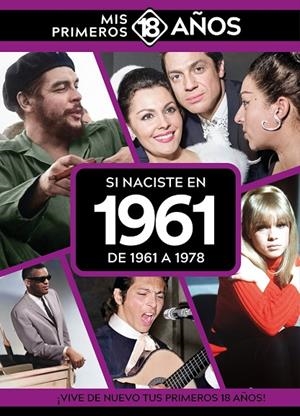 SI NACISTE EN 1961 : DE 1961 A 1978 | 9789493373518
