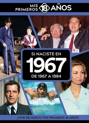 SI NACISTE EN 1967 : DE 1967 A 1984 | 9789493373570