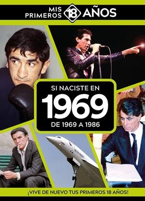 SI NACISTE EN 1969 : DE 1969 A 1986 | 9789493373594