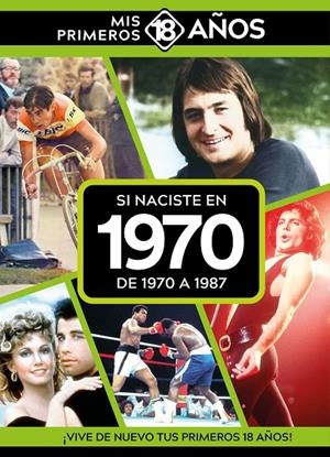 SI NACISTE EN 1970 : DE 1970 A 1987 | 9789493373600
